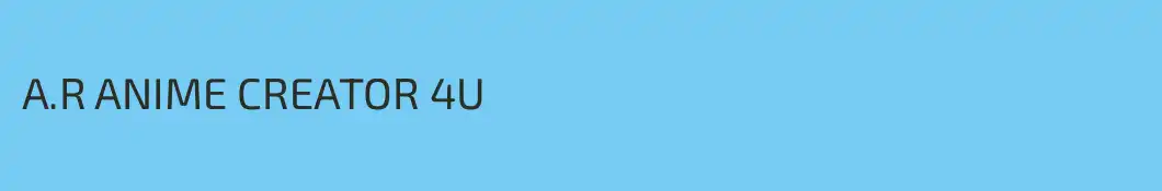 A.R ANIME CREATOR 4U